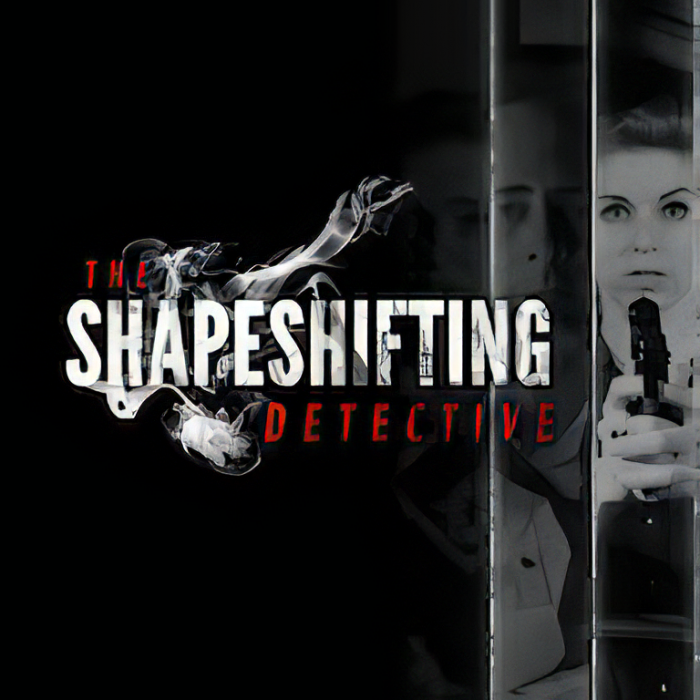 The Shapeshifting Detective