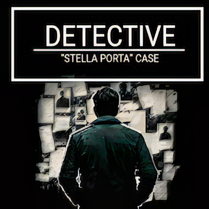 DETECTIVE - Stella Porta case