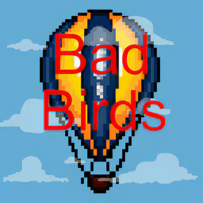 Bad Birds